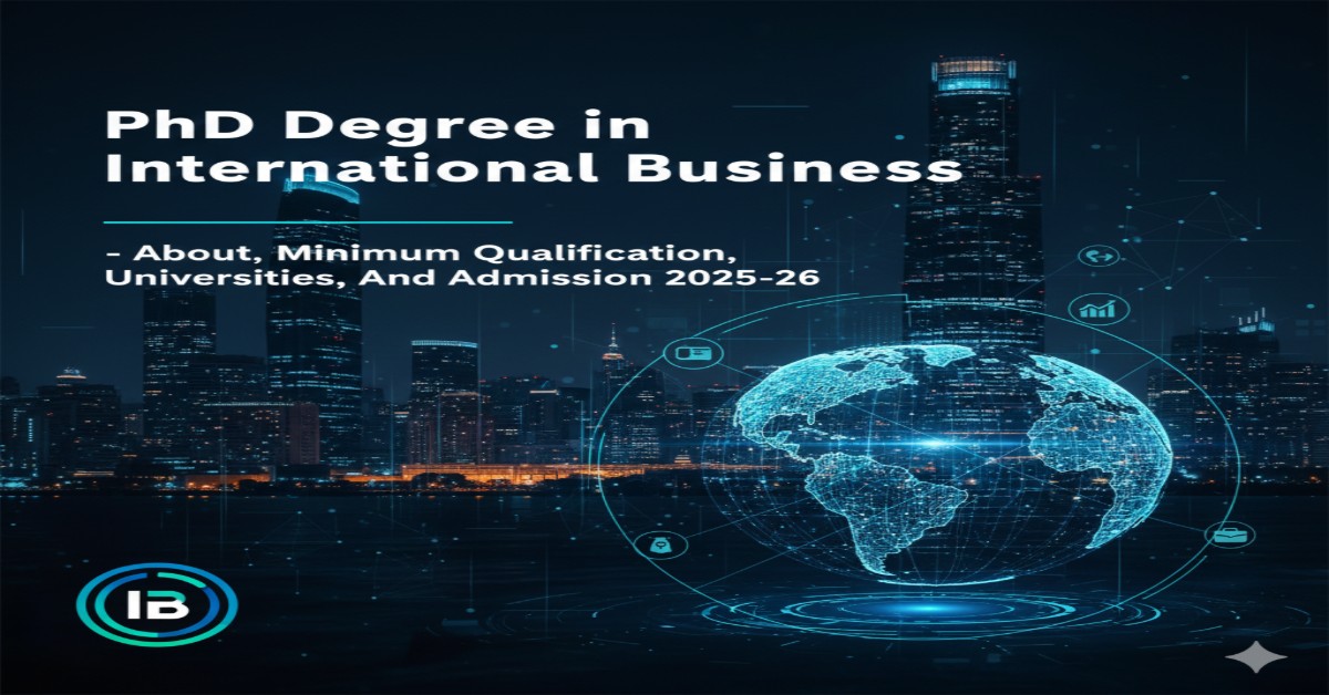 PhD Degree in International Law- About, Minimum Qualification, Universities, and Admission 2025-26 thumbnail