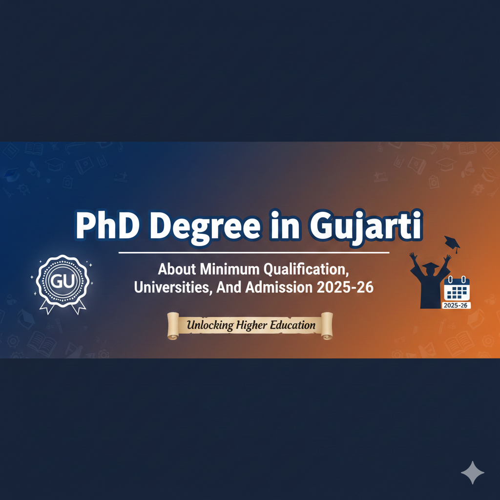 PhD Degree in Gujarati - About Minimum Qualification, Universities, And Admission 2025-26 thumbnail